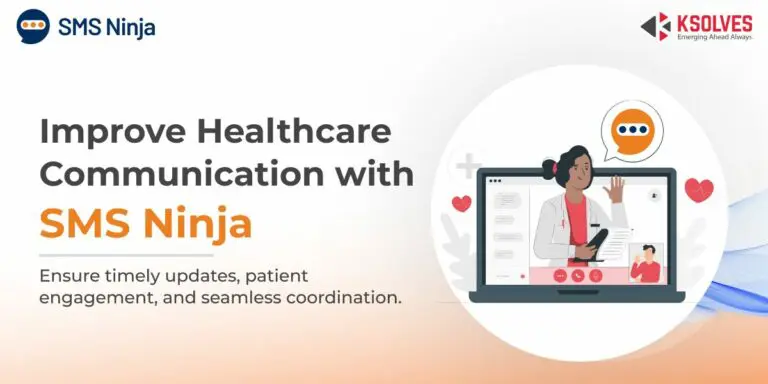 Improving Healthcare Communication with SMS Ninja