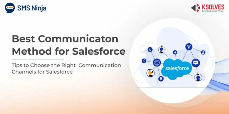 How to Choose the Right Communication Channels for Salesforce?