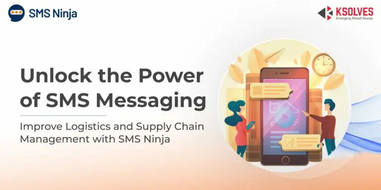 Power of SMS Messaging to Improve Logistics and Supply Chain Management