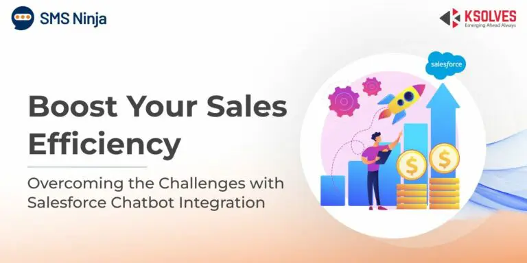 Revolutionize Your Sales Process By Using the Power of Salesforce Messaging Chatbot
