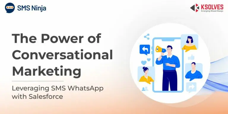 SMS/WhatsApp Integration: Elevate Conversational Marketing in Salesforce