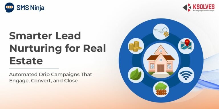 Improving Lead Nurturing in Real Estate with Automated Drip Campaigns