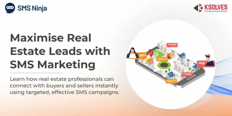 SMS for Real Estate Marketing: Complete Guide for 2025