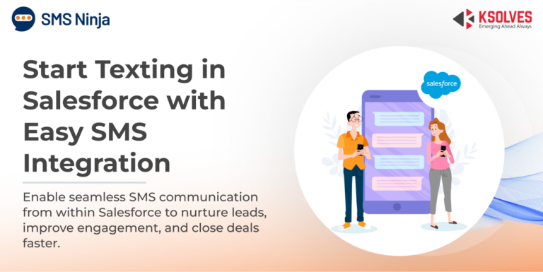 Salesforce SMS Integration: How to Get Started with Texting in Salesforce