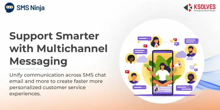 Why Multichannel Messaging is the Future of Customer Support