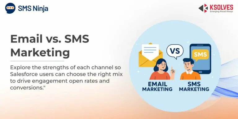 Email vs. SMS Marketing for Salesforce Users: Which Channel Wins?