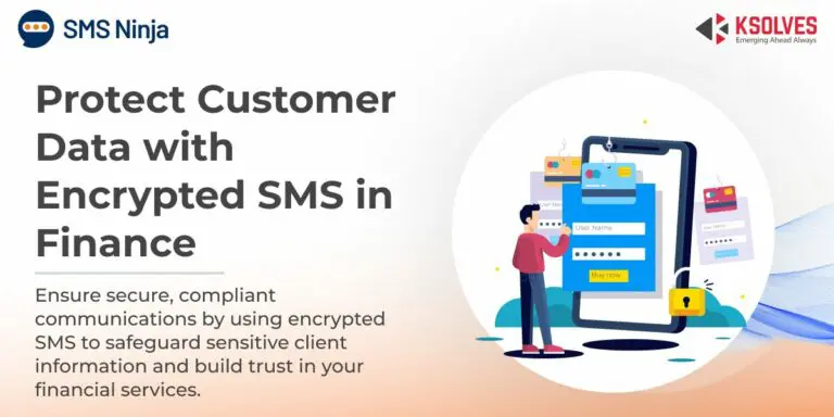 How to Protect Customer Data with Encrypted SMS in Finance
