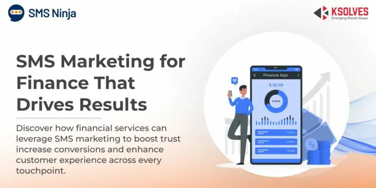 SMS Marketing for Finance: Types, Benefits, Tips, Use Cases