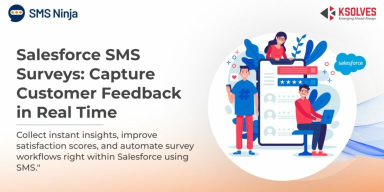 Salesforce SMS Survey: The Game-Changer for Instant Feedback