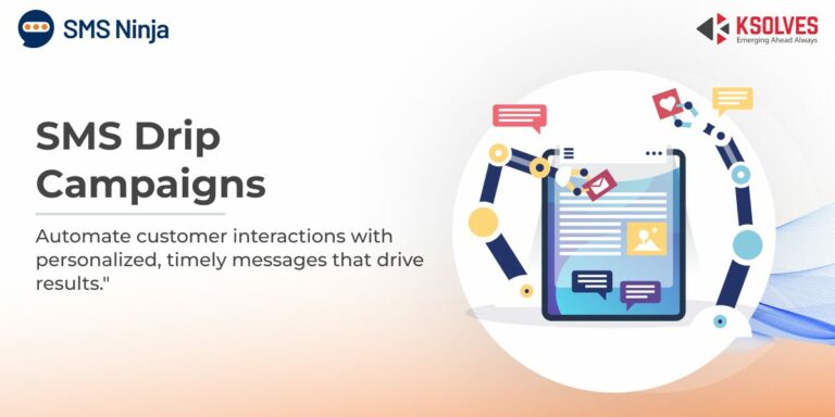 SMS Drip Campaigns: A Game Changer for Customer Engagement
