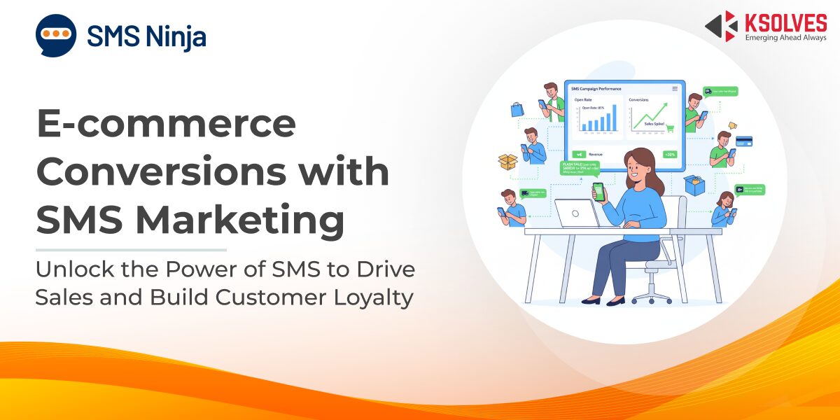 E-commerce Conversions with SMS Marketing