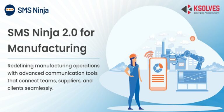 SMS Ninja 2.0: Powering Smarter Communication in Manufacturing