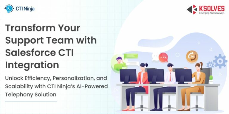 Transform Your Support Team with Salesforce CTI Integration