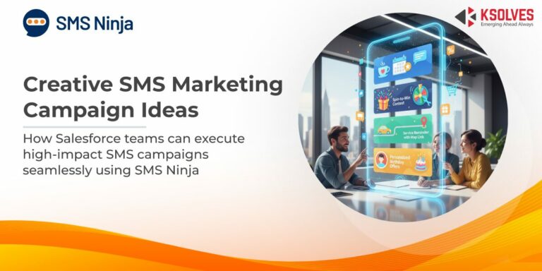 10 Creative SMS Marketing Campaign Ideas to Drive Engagement & Conversions
